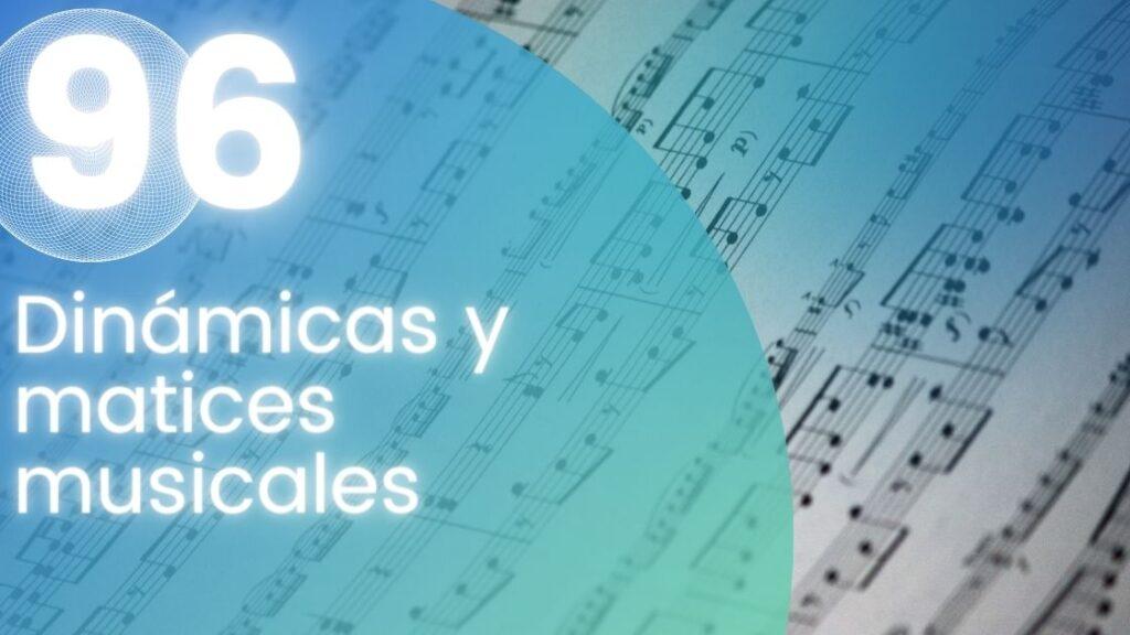 Dinámicas y matices musicales