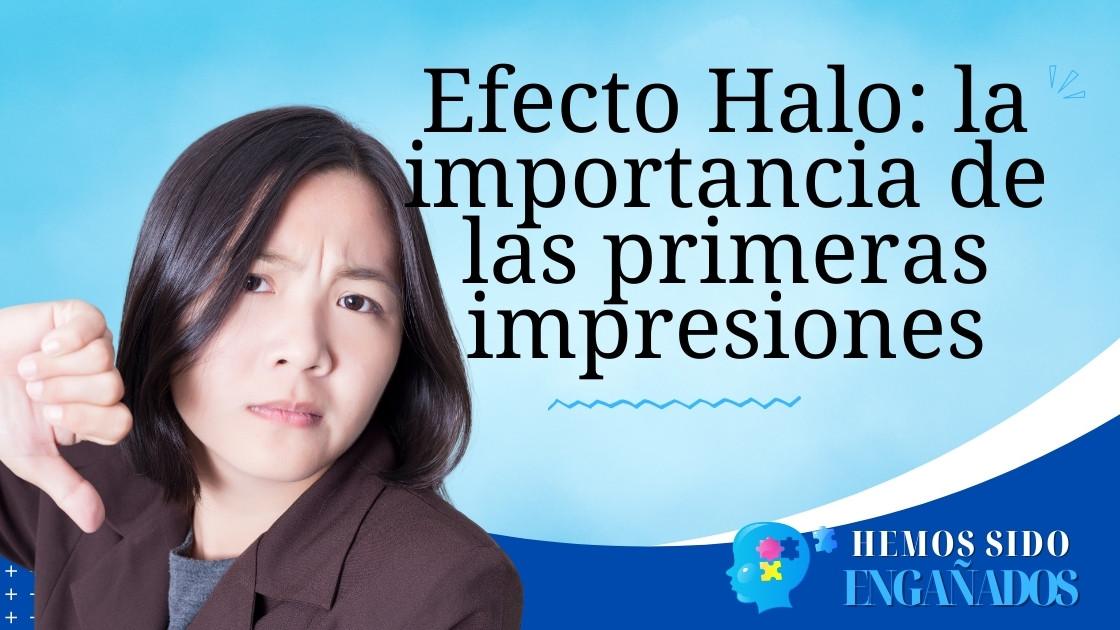 Efecto Halo: la importancia de las primeras impresiones