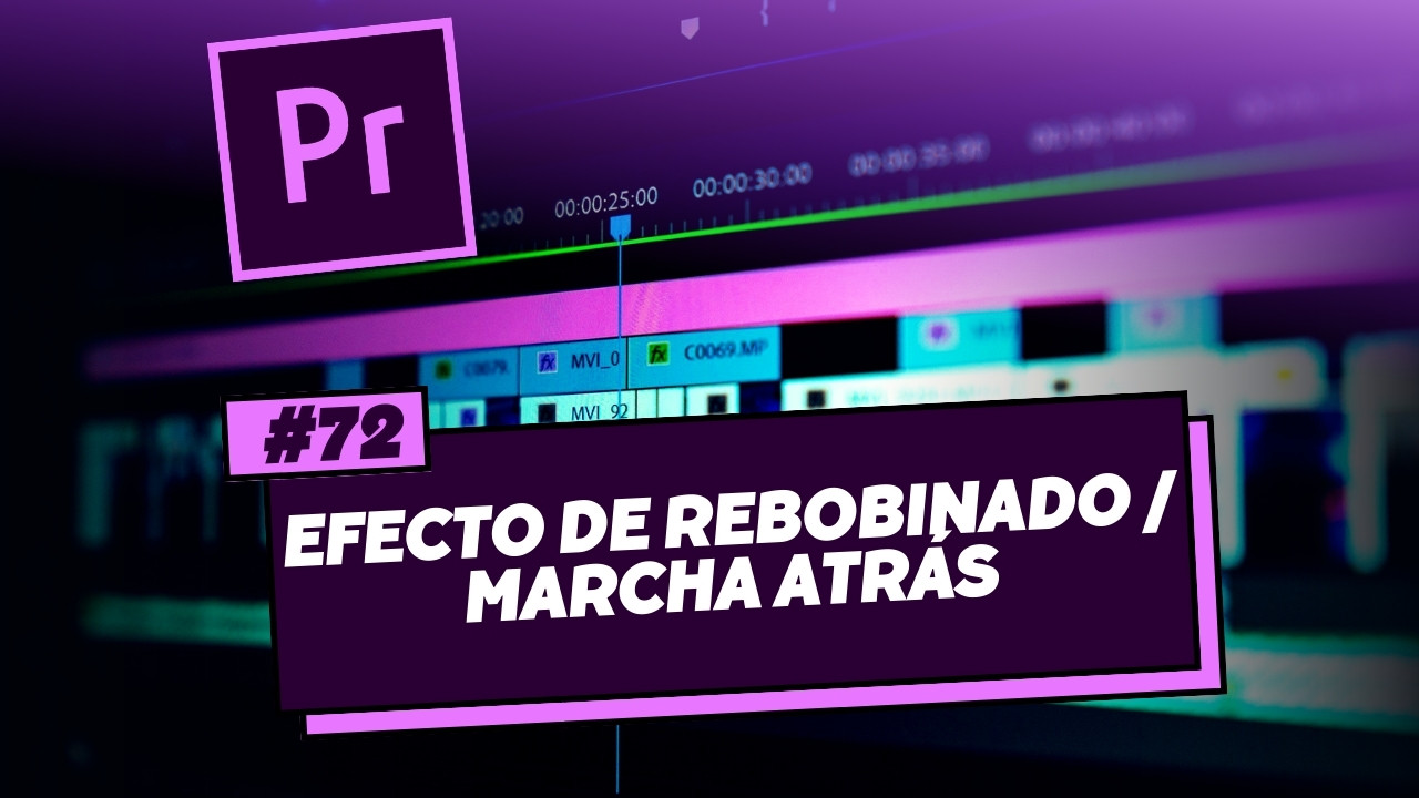 Efecto-de-Rebobinado-Marcha-atras