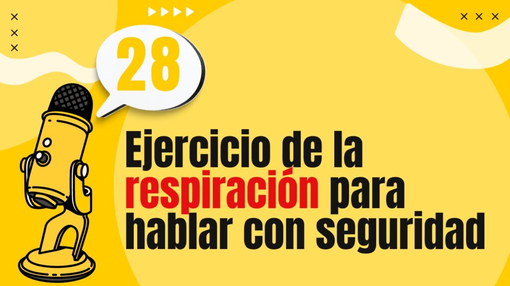 Ejercicio de la respiración para hablar con seguridad