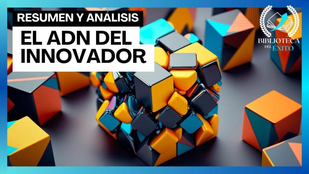 El ADN del Innovador