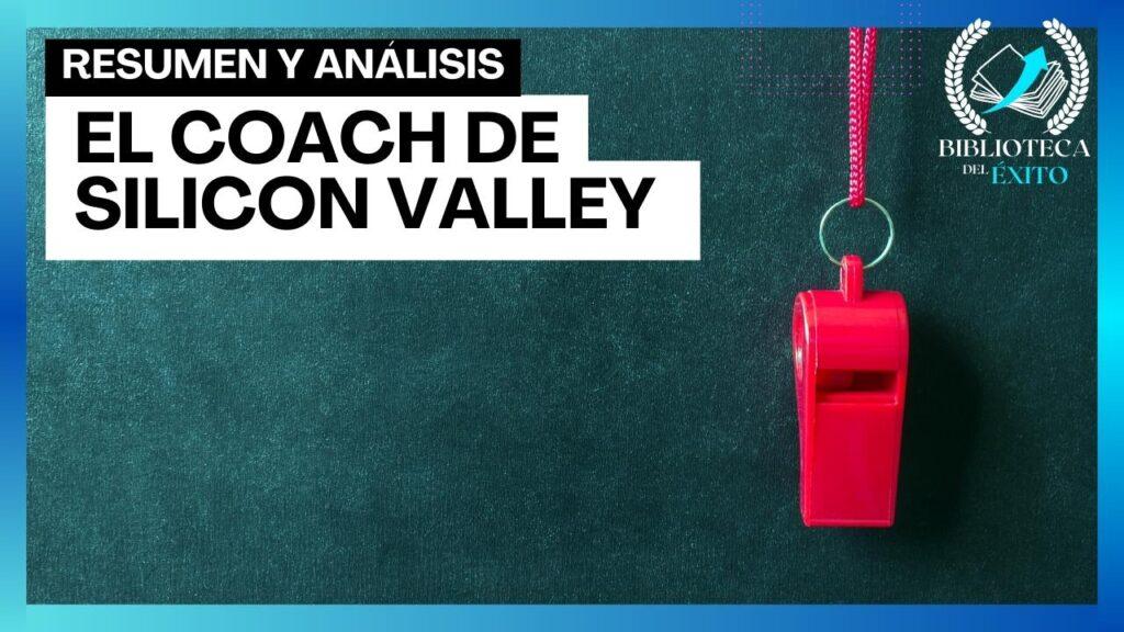 El Coach de Silicon Valley