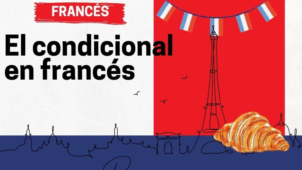 El condicional en francés