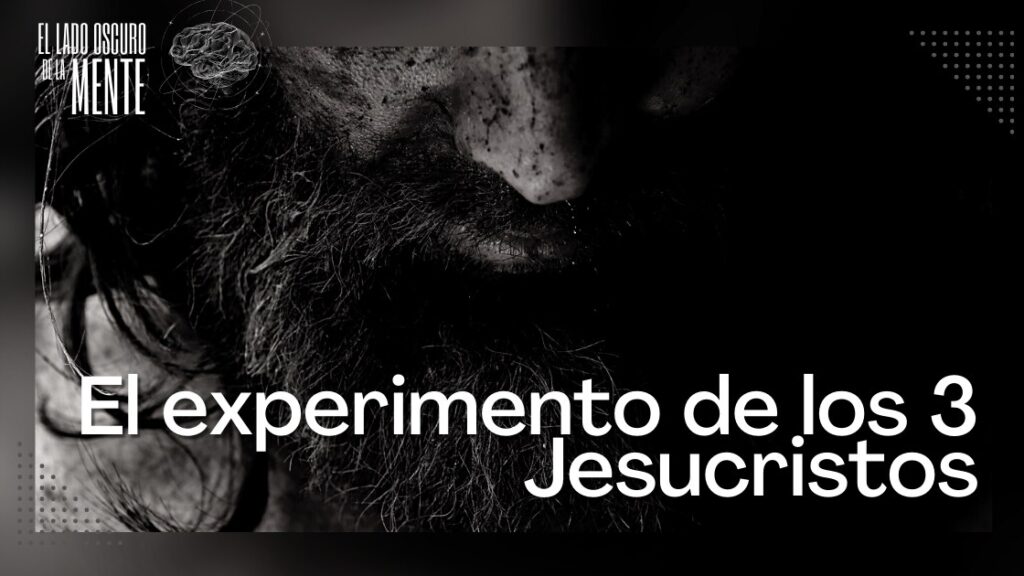 El experimento de los 3 Jesuscristos