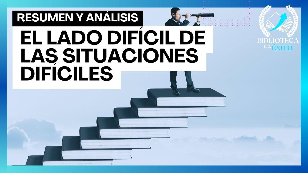 El lado difícil de las situaciones difíciles