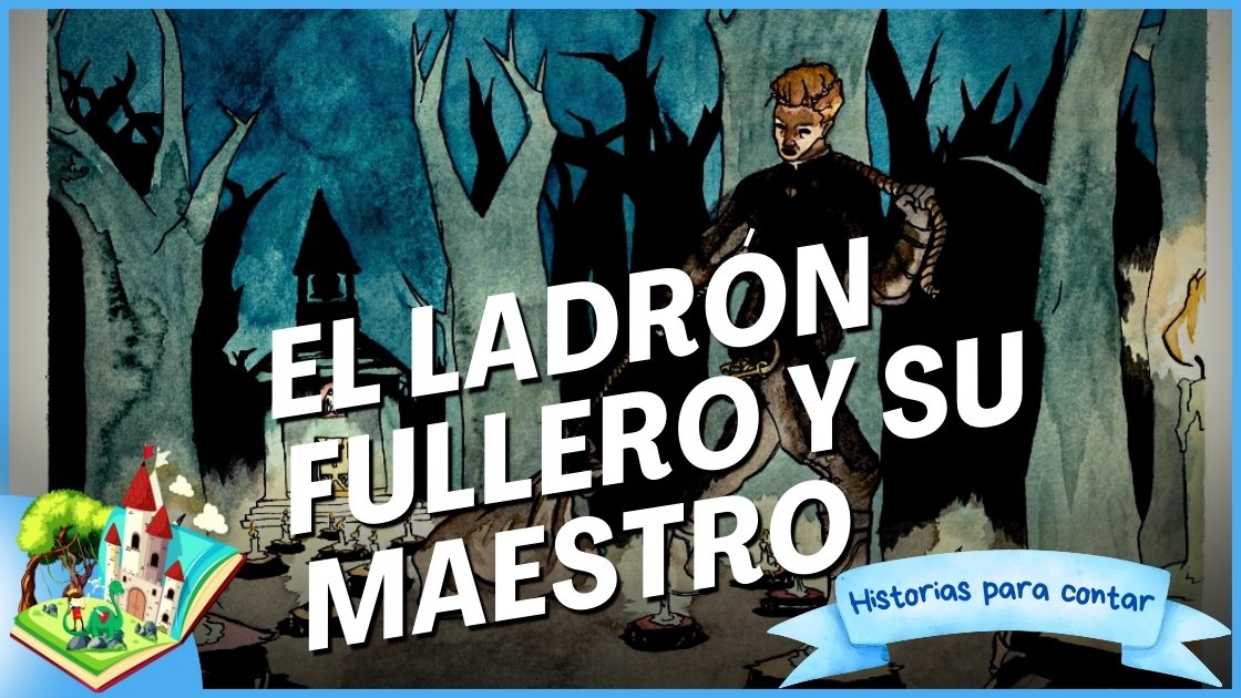 El ladrón fullero y su maestro