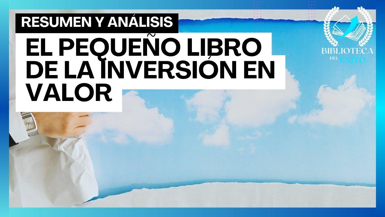 El pequeño libro de la inversión en valor