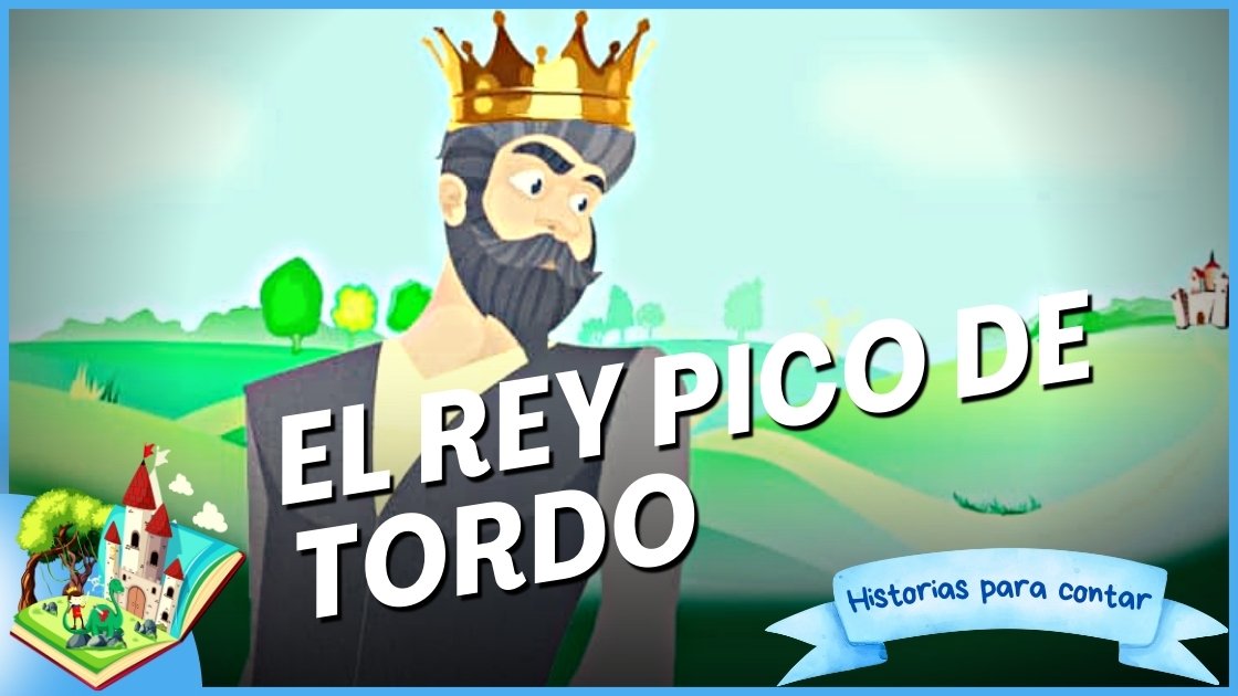 El rey Pico de Tordo