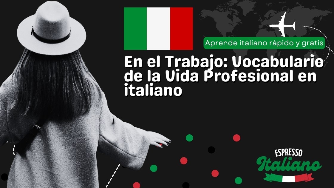 En el Trabajo Vocabulario de la Vida Profesional en italiano