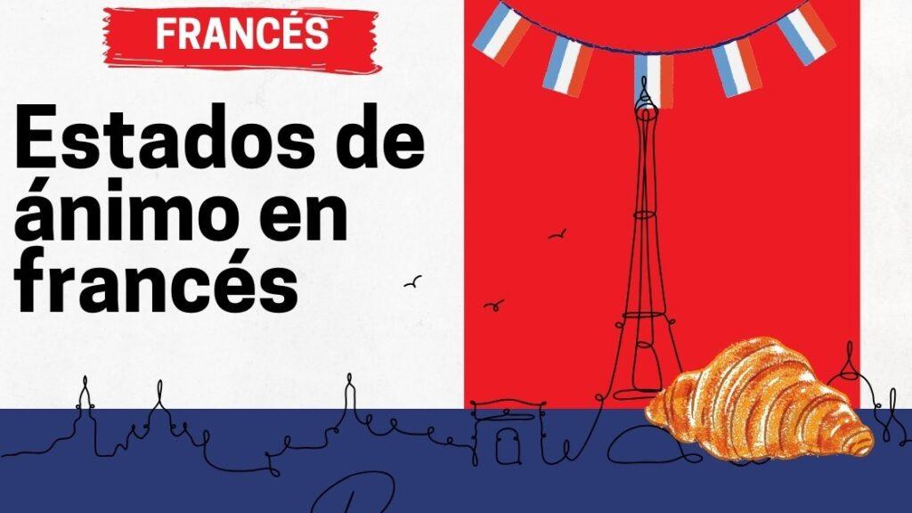 Estados de ánimo en francés