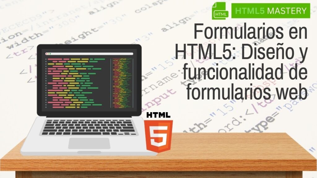 👨‍💻 Formularios En HTML5: Diseño Y Funcionalidad De Formularios Web ...