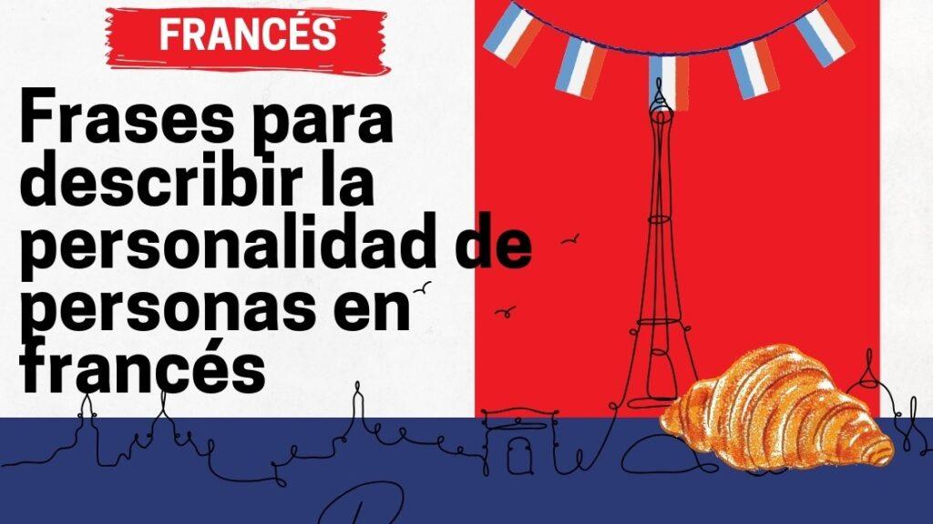Frases para describir la personalidad de personas en francés