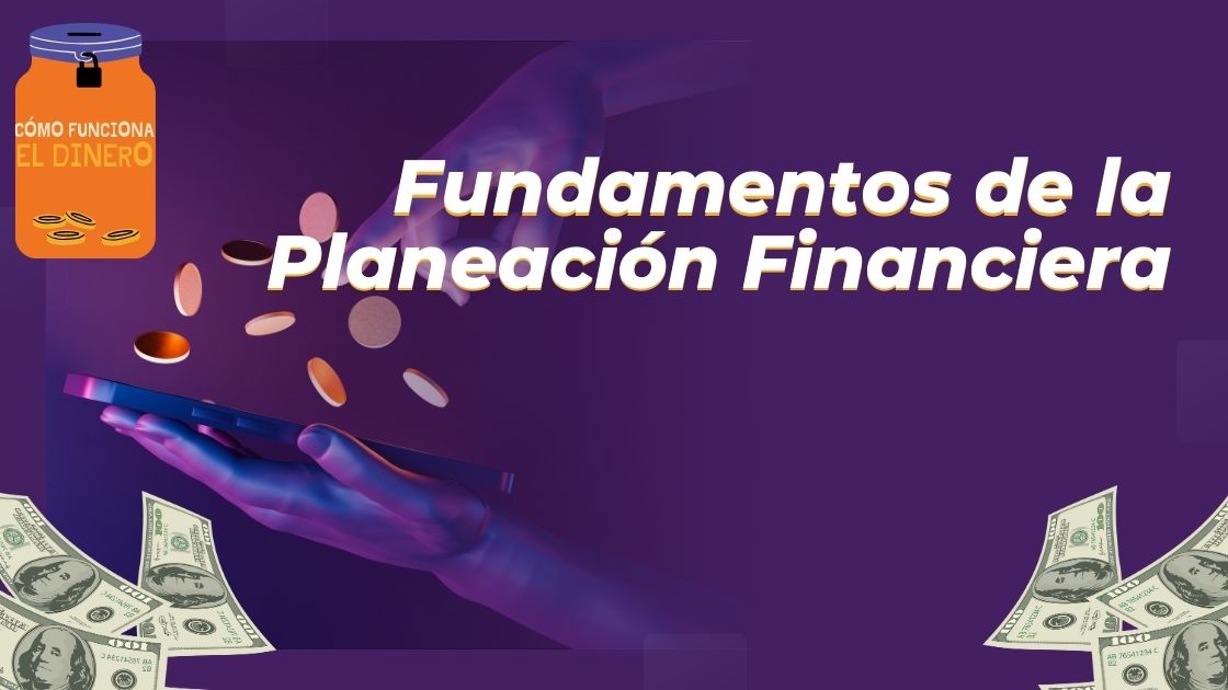 Fundamentos de la Planeación Financiera