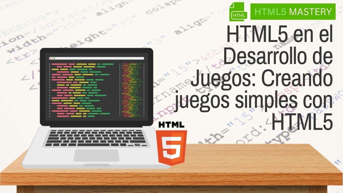 HTML5 en el Desarrollo de Juegos: