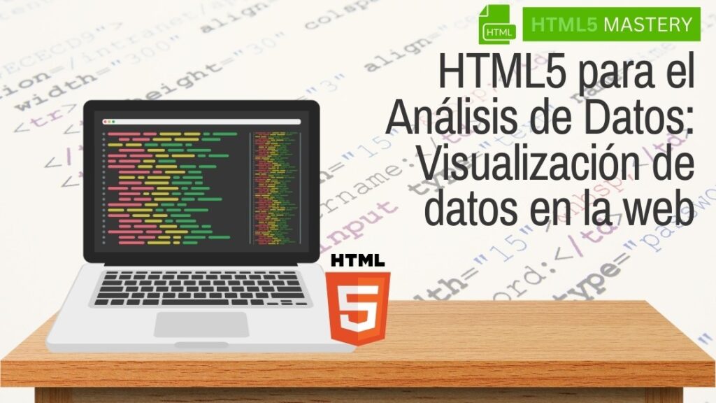 HTML5 para el Análisis de Datos: Visualización de datos en la web