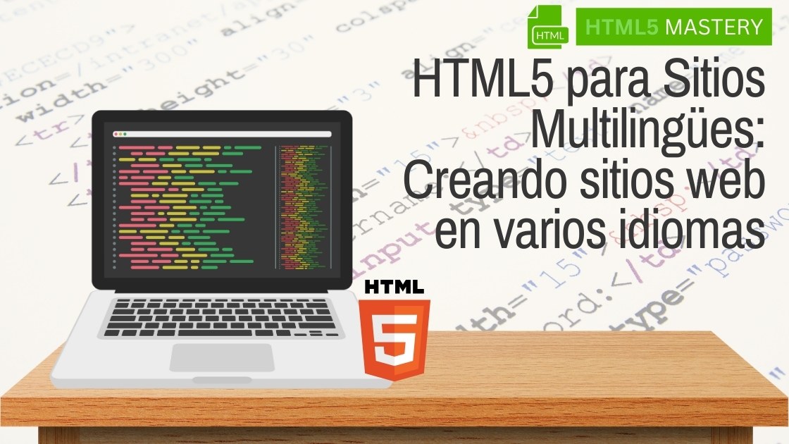 HTML5 para Sitios Multilingües: Creando sitios web en varios idiomas 