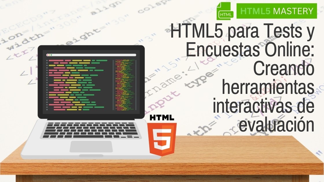 HTML5 para Tests y Encuestas Online: Creando herramientas interactivas de evaluación 