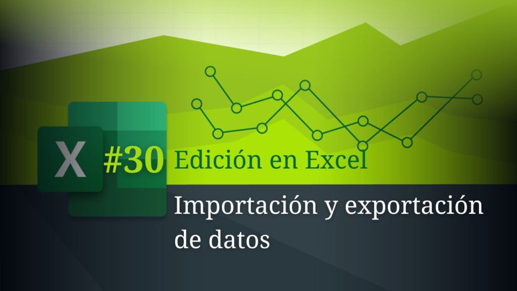 Importación y exportación de datos en Excel