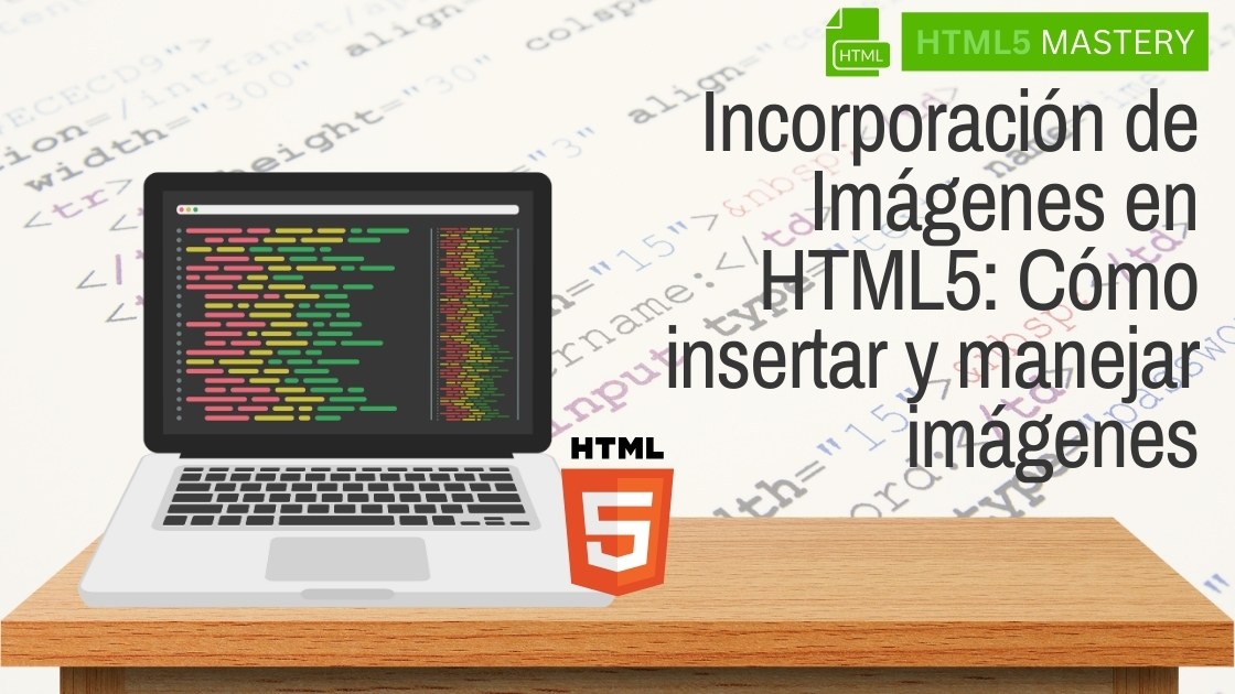 Incorporación de Imágenes en HTML5