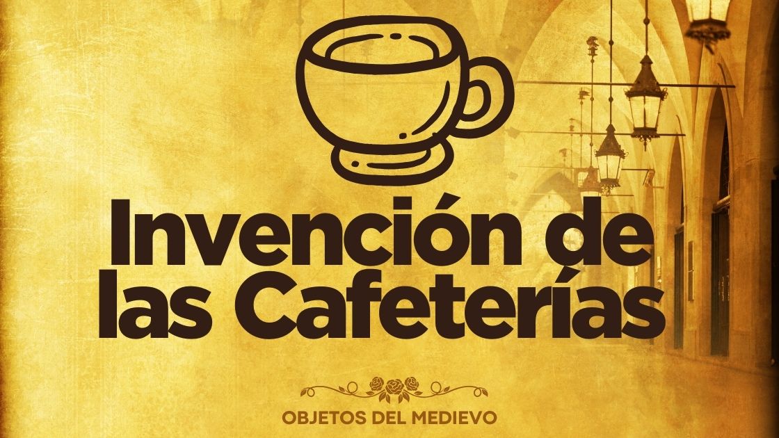 Invención de las Cafeterías