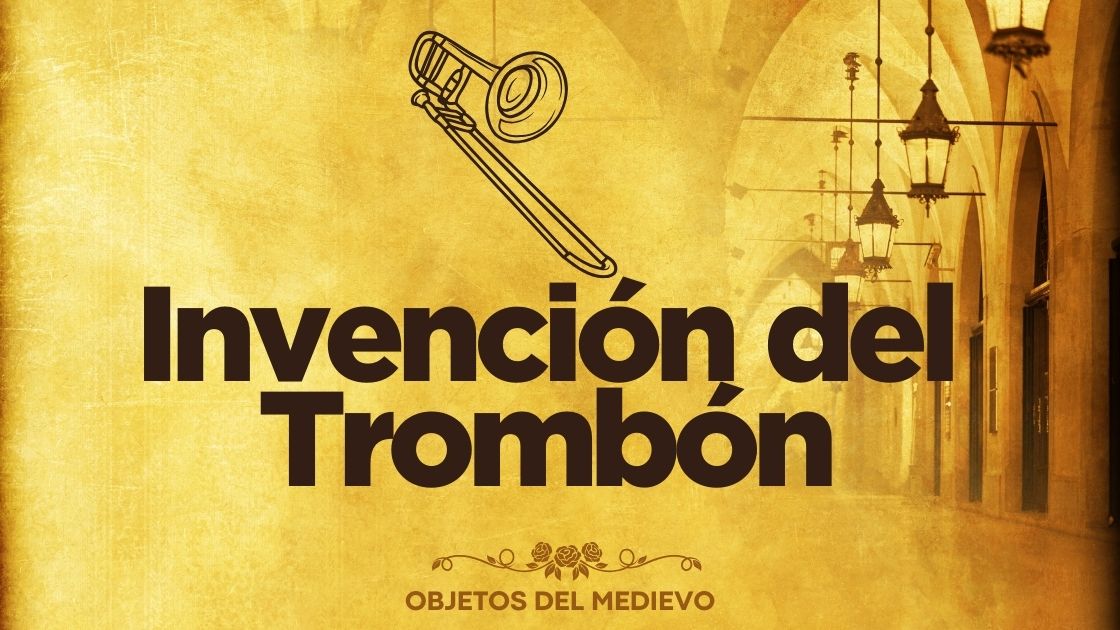 Invención del Trombón