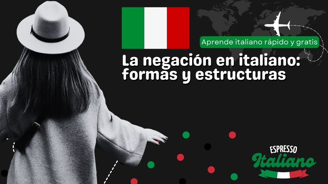La negación en italiano: formas y estructuras