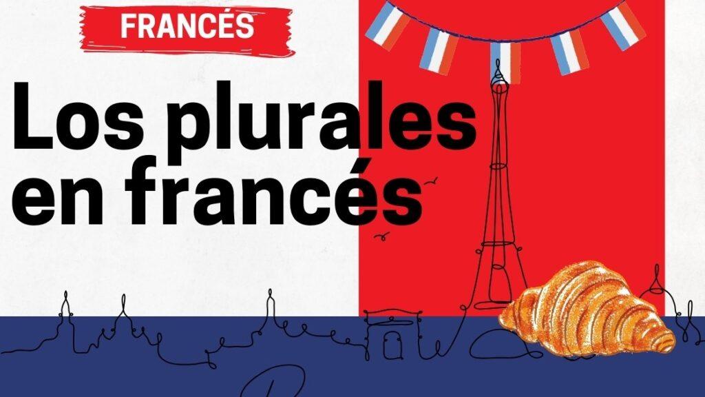 Los plurales en francés
