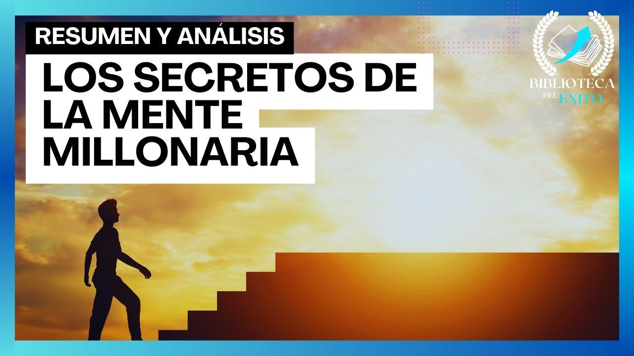 Los secretos de la mente millonaria