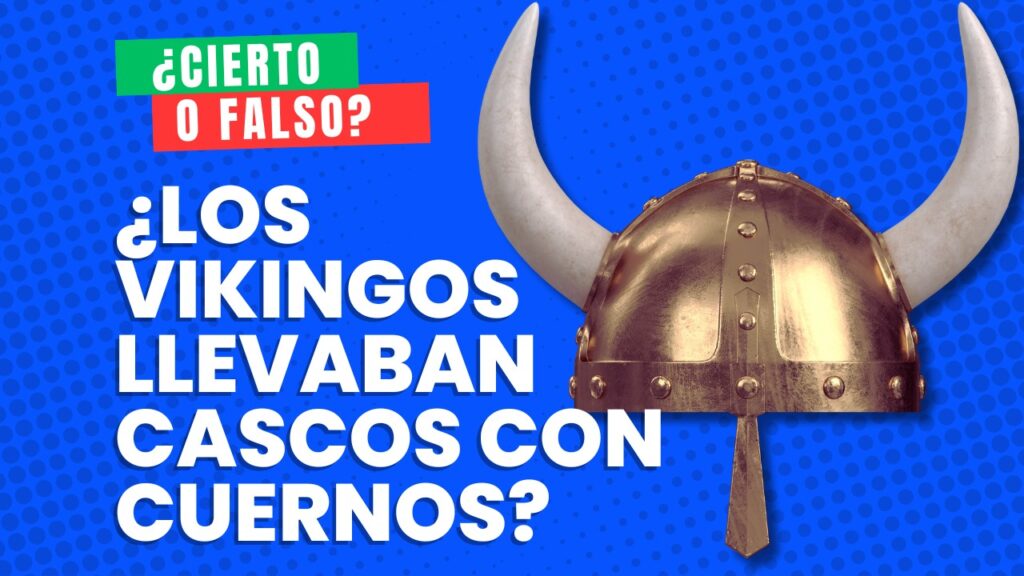 Los vikingos llevaban cascos con cuernos