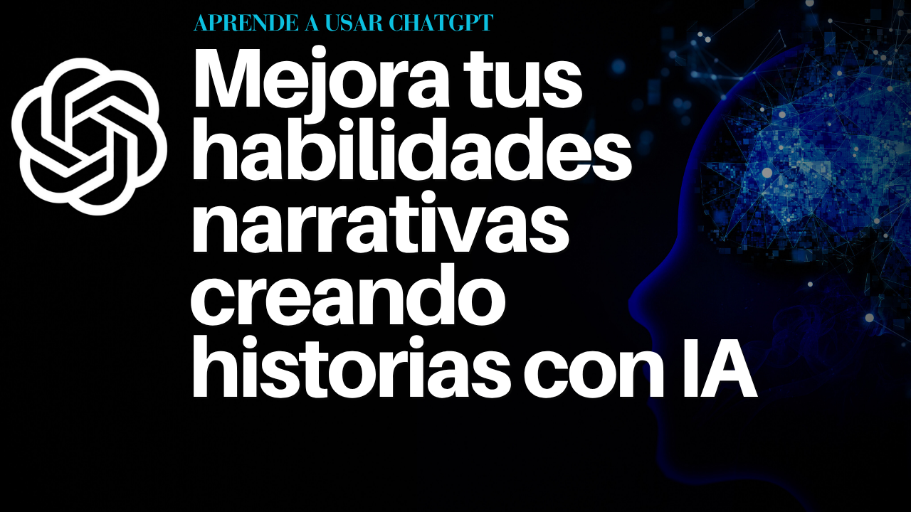 Mejora tus habilidades narrativas creando historias con IA