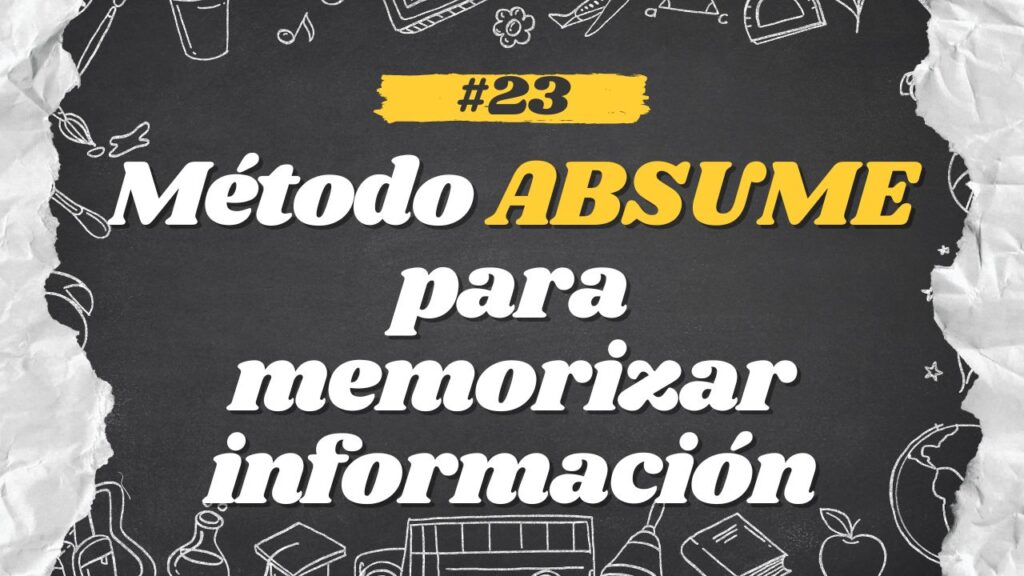 Método ABSUME para memorizar información