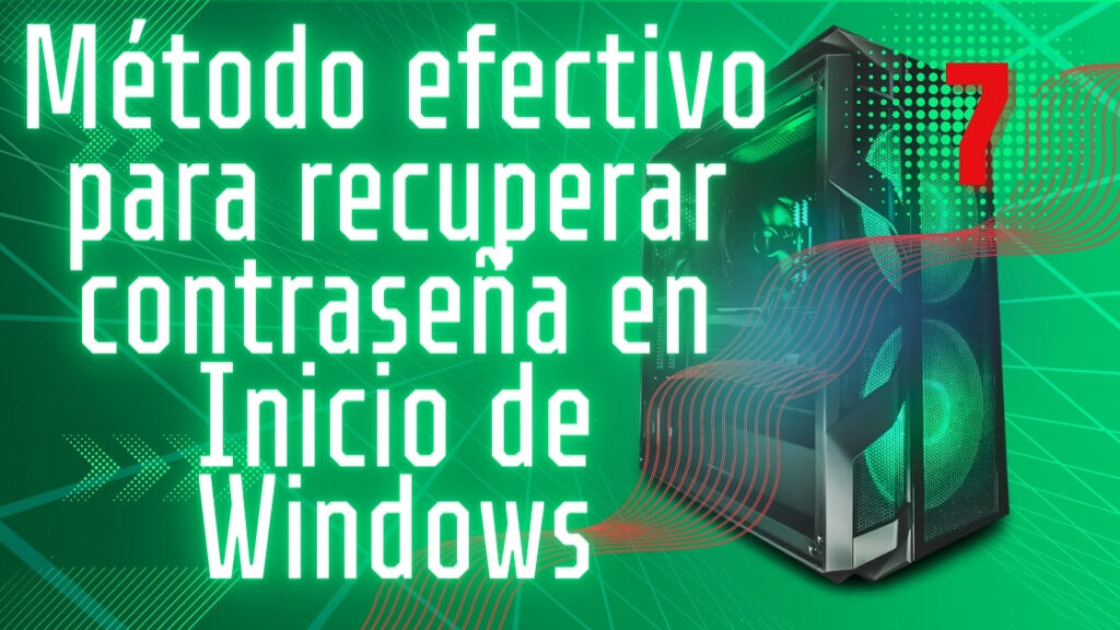 Metodo-efectivo-para-recuperar-contrasena-en-Inicio-de-Windows