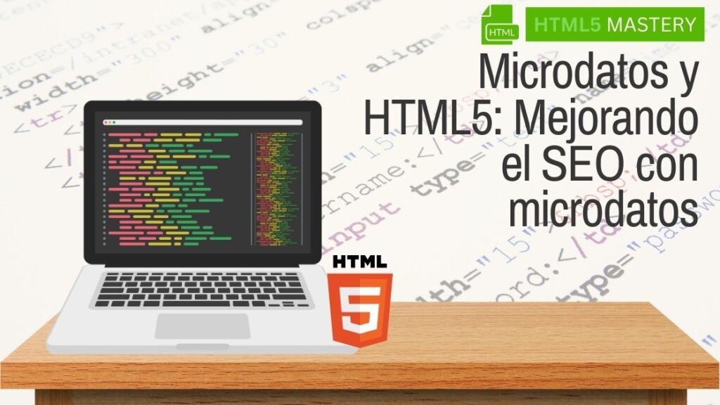 Microdatos y HTML5: Mejorando el SEO con microdatos