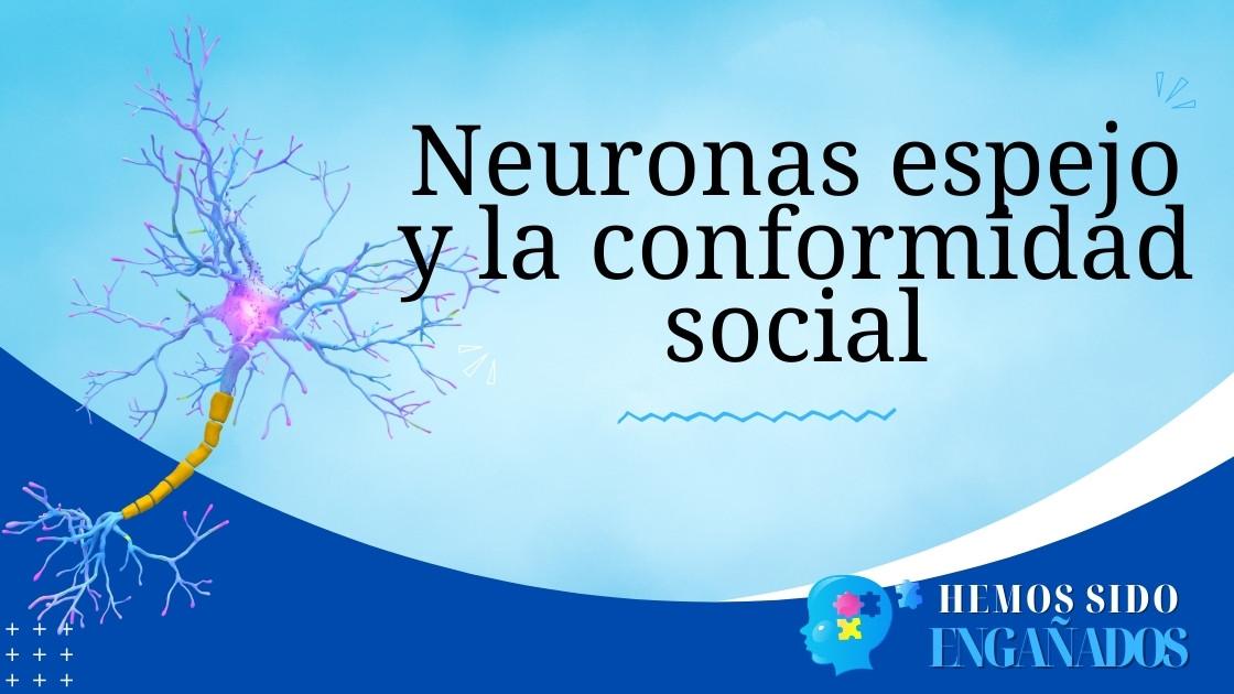 Neuronas espejo y la conformidad social