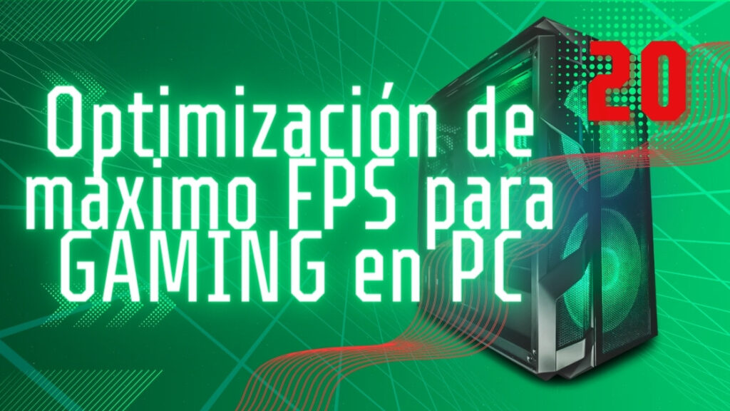 Optimizacion-de-maximo-FPS-para-GAMING-en-PC