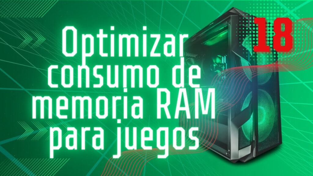 Optimizar consumo de memoria RAM para juegos