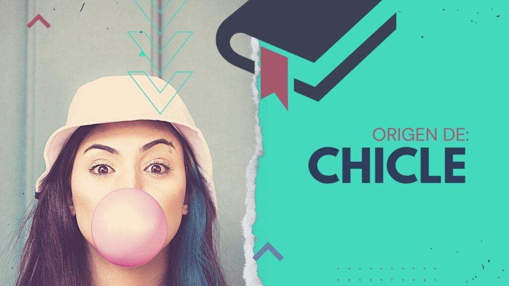 📖 Origen De Chicle — Academia Gratuita 9036