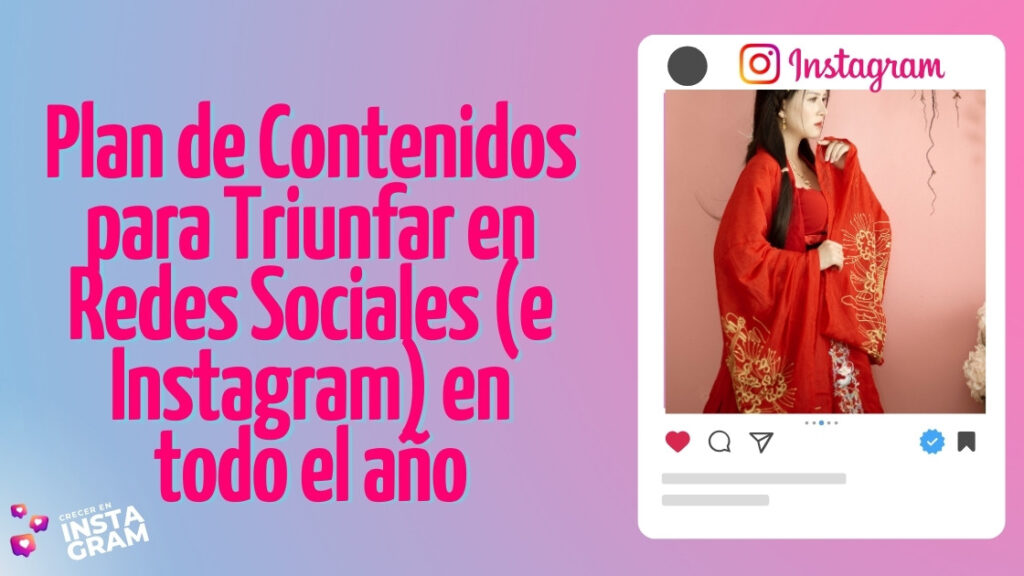 Plan de Contenidos para Triunfar en Redes Sociales e Instagram