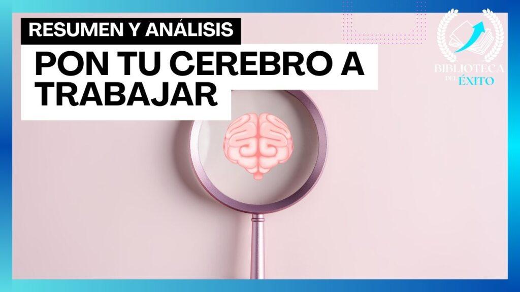 Pon tu cerebro a trabajar