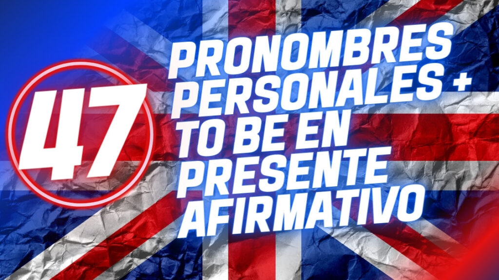 Pronombres-personales-TO-BE-en-Presente-Afirmativo