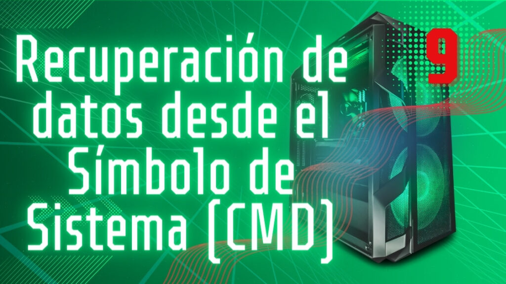 Recuperacion-de-datos-desde-el-Simbolo-de-Sistema-CMD