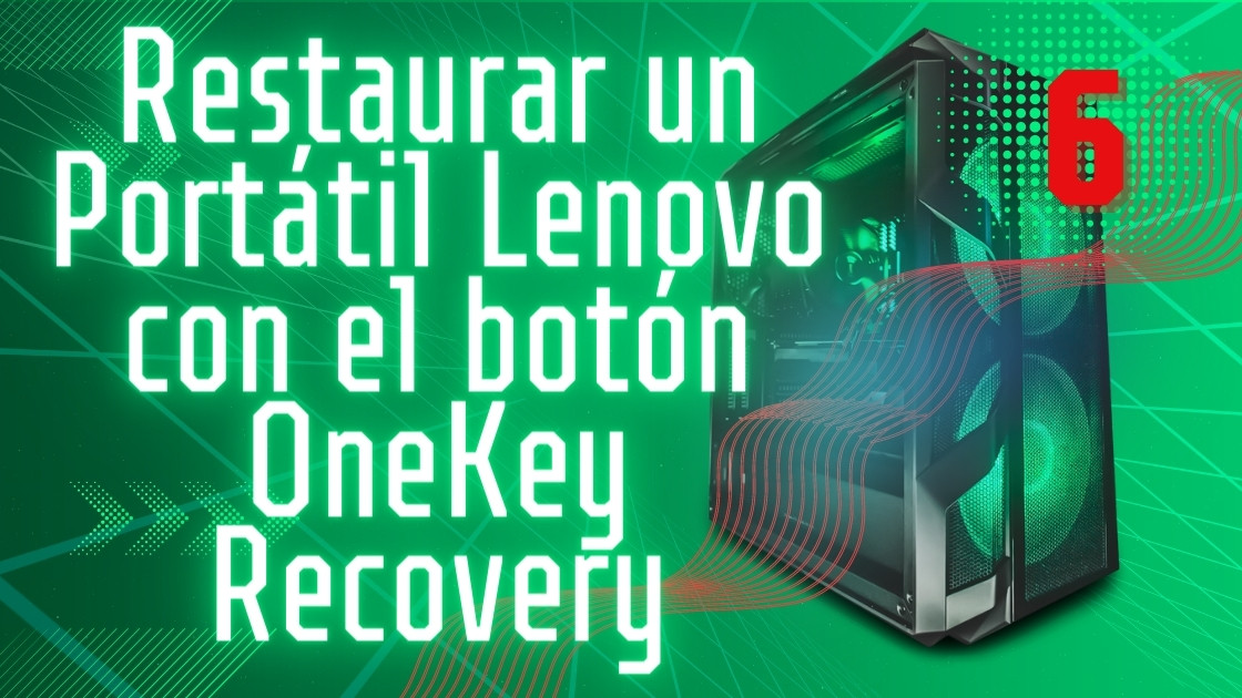 Restaurar-un-Portatil-Lenovo-con-el-boton-OneKey-Recovery