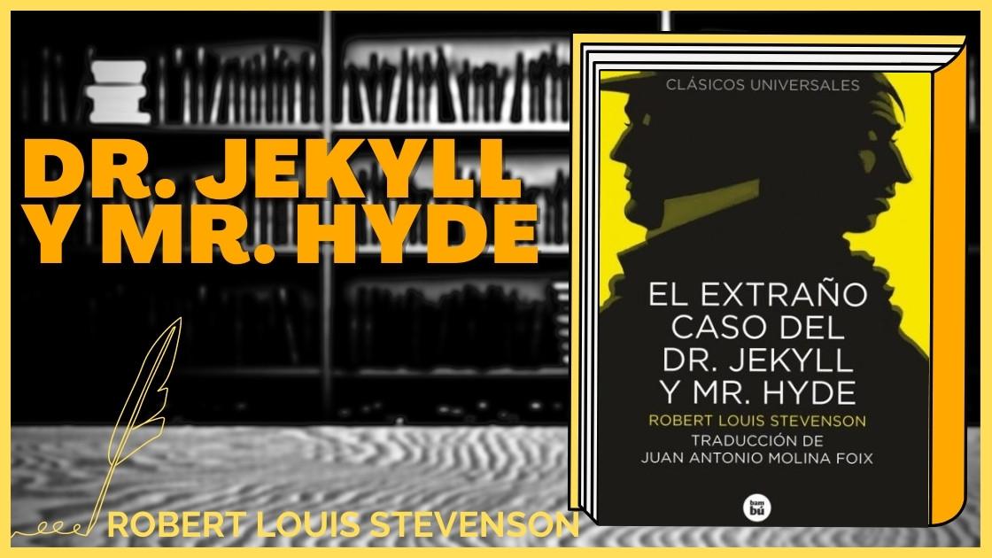 Resumen de Dr. Jekyll y Mr. Hyde