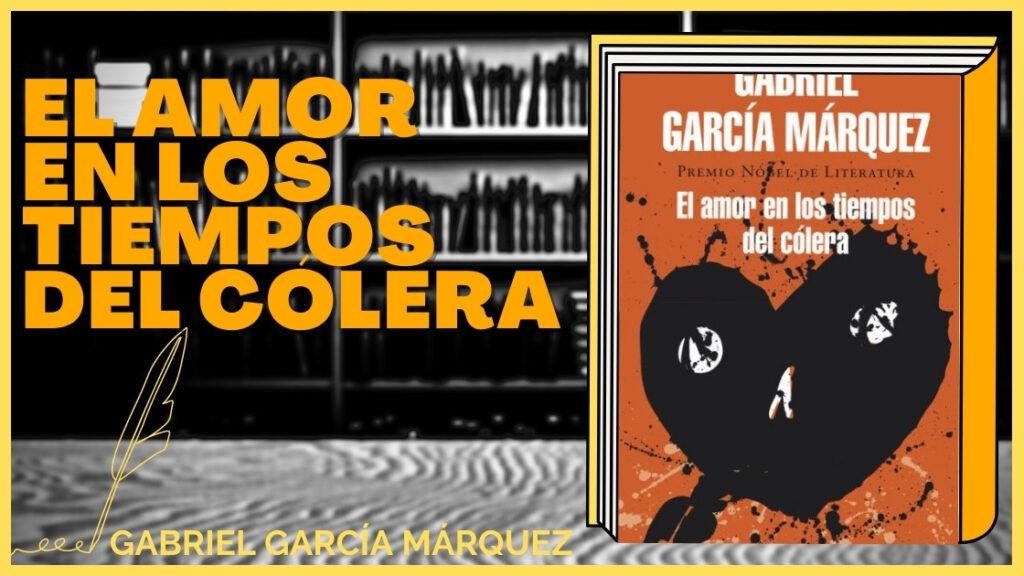 Resumen de El amor en los tiempos del cólera