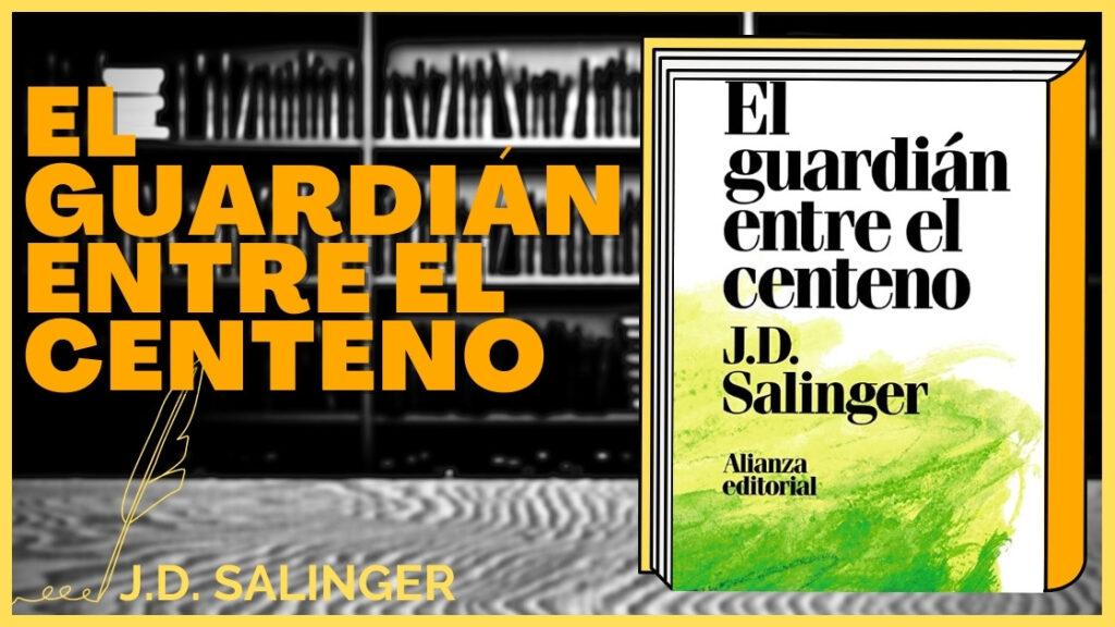 Resumen de El guardián entre el centeno