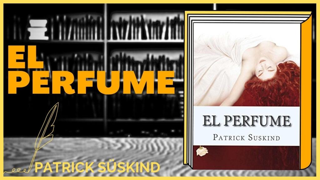 Resumen de El perfume