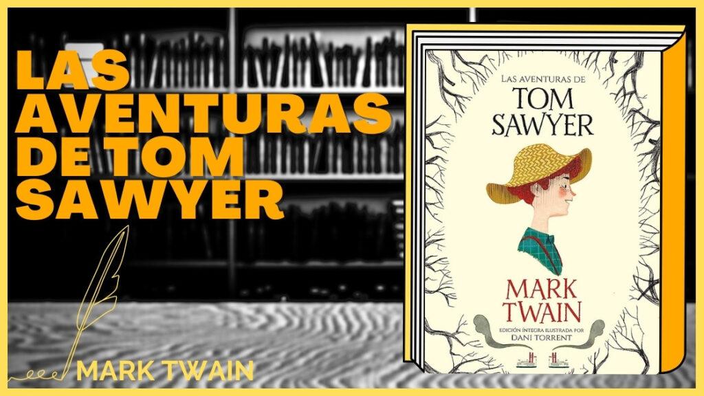 Resumen de Las aventuras de Tom Sawyer