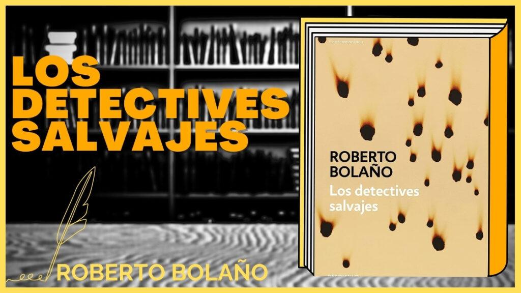 Resumen de Los detectives salvajes