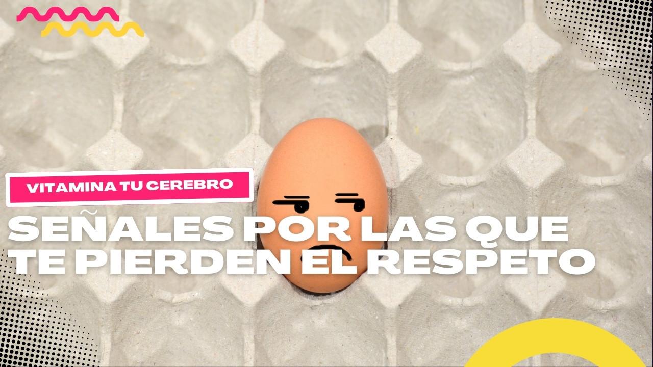 Señales por las que te pierden el respeto