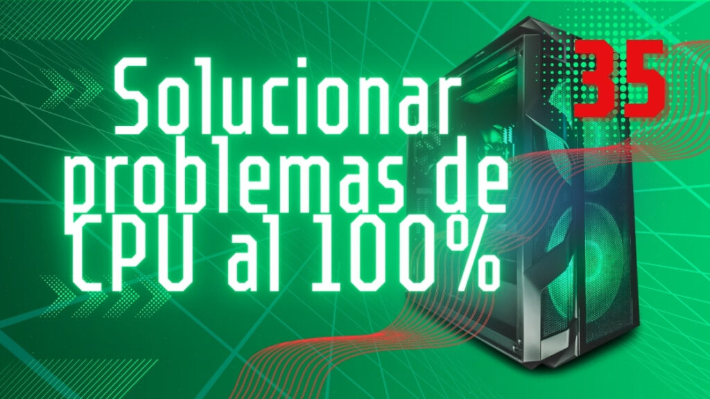 Solucionar problemas de CPU al 100%